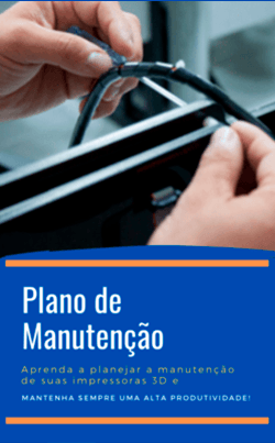 Como fazer a manutenção da sua impressora 3D sem perder a produtividade?
